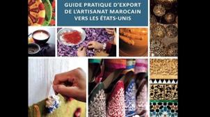 Un guide pour les exportateurs marocains d’artisanat voit le jour