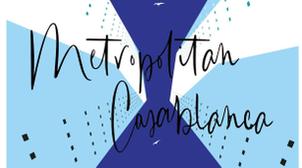 « METROPOLITAN CASABLANCA », l’émission qui mettra à l’honneur Casablanca, le 3…